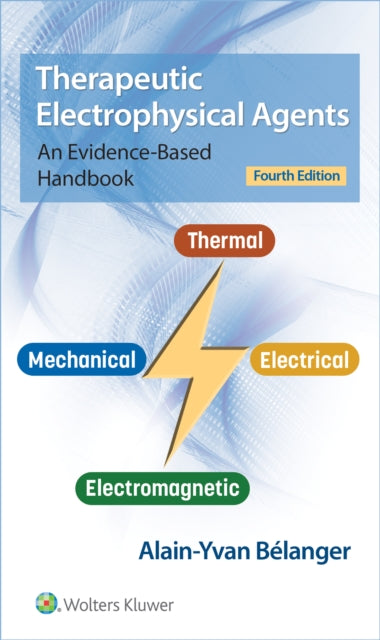 Book cover of: Therapeutic Electrophysical Agents. By: Alain Belanger