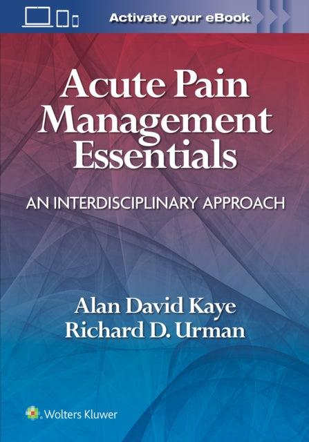 Book cover of: Acute Pain Management Essentials. By: URMAN
