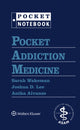 Book cover of: Pocket Addiction Medicine. By: Sarah Wakeman
