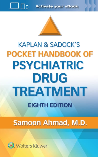 Book cover of: Kaplan and Sadock’s Pocket Handbook of Psychiatric Drug Treatment. By: AHMAD