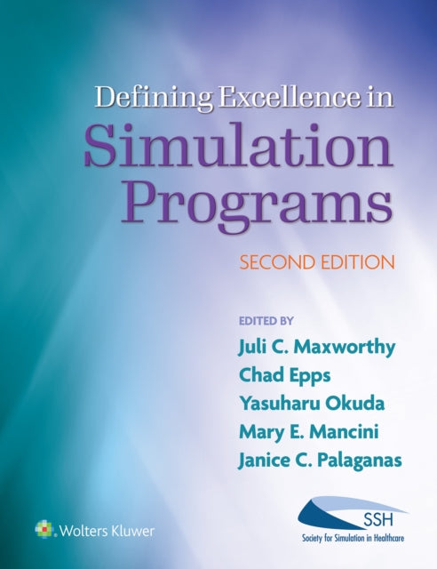 Book cover of: Defining Excellence in Simulation Programs. By: MAXWORTHY