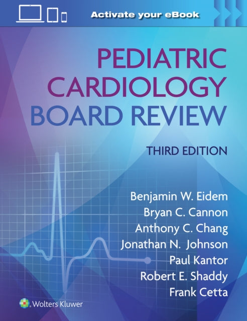Book cover of: Pediatric Cardiology Board Review: Print + eBook with Multimedia. By: CANNON