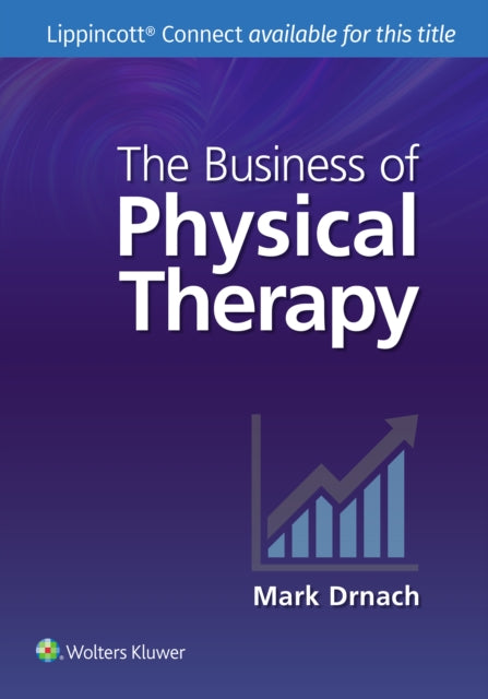Book cover of: Business of Physical Therapy. By: Mark Drnach