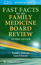 Book cover of: Fast Facts for the Family Medicine Board Review: Print + eBook with Multimedia. By: Frank Domino