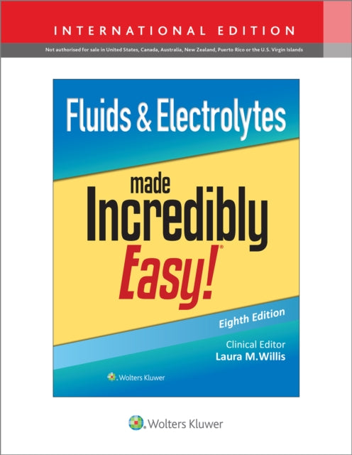 Book cover of: Fluids & Electrolytes Made Incredibly Easy!. By: LWW
