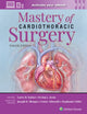 Book cover of: Mastery of Cardiothoracic Surgery: Print + eBook with Multimedia. By: Larry R. KAISER
