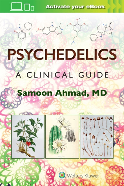 Book cover of: Psychedelics: A Clinical Guide. By: Samoon AHMAD