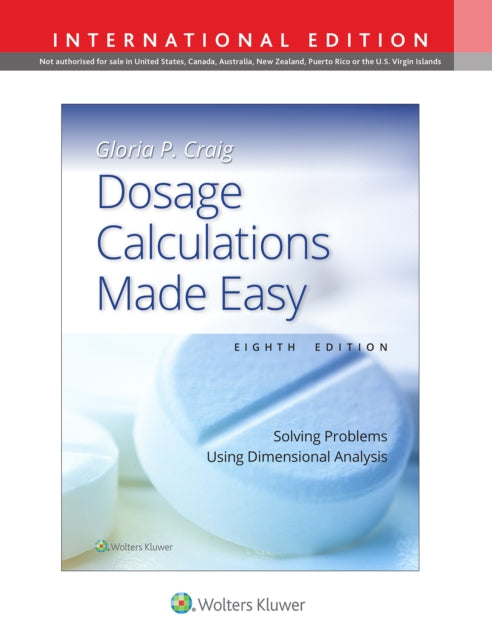 Book cover of: Dosage Calculations Made Easy. By: Gloria Pearl Craig