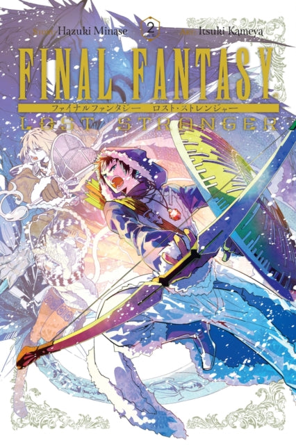Book cover of: Final Fantasy Lost Stranger, Vol. 2. By: Hazuki Minase
