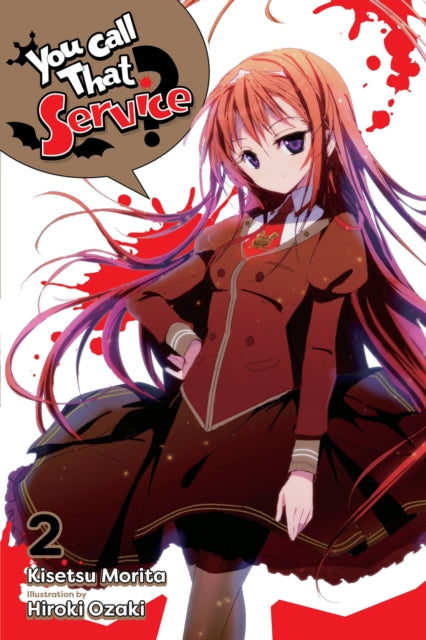 Book cover of: You Call That Service?, Vol. 2 (light novel). By: Kisetsu Morita
