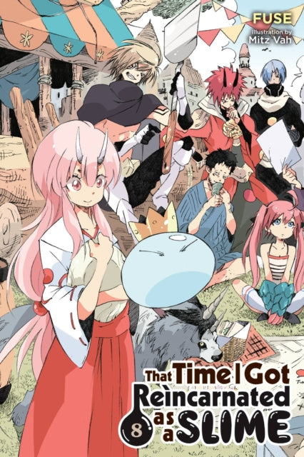Book cover of: That Time I Got Reincarnated as a Slime, Vol. 8 (light novel). By: 伏瀬