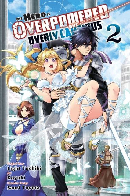 Book cover of: Hero Is Overpowered But Overly Cautious, Vol. 2 (manga). By: Light Tuchihi