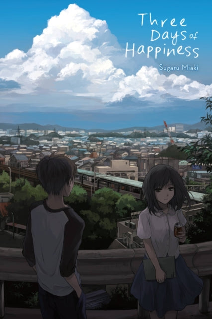Book cover of: Three Days of Happiness. By: Sugaru Miaki