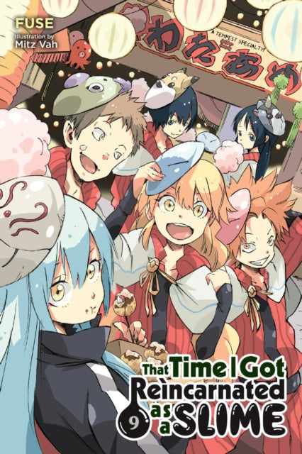 Book cover of: That Time I Got Reincarnated as a Slime, Vol. 9 (light novel). By: 伏瀬