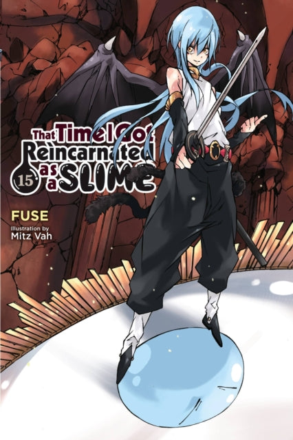 Book cover of: That Time I Got Reincarnated as a Slime, Vol. 15 (light novel). By: 伏瀬