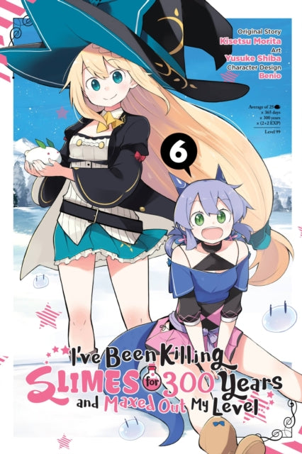 Book cover of: I've Been Killing Slimes for 300 Years and Maxed Out My Level, Vol. 6 (manga). By: Kisetsu Morita
