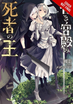The King of the Dead at the Dark Palace, Vol. 1 (light novel)
