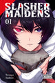 Book cover of: Slasher Maidens, Vol. 1. By: Tetsuya Tashiro