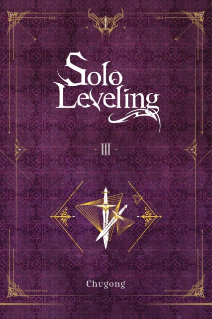 Book cover of: Solo Leveling, Vol. 3 (novel). By: 추공