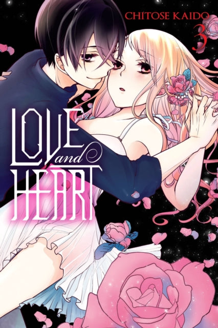 Book cover of: Love and Heart, Vol. 3. By: Chitose Kaido