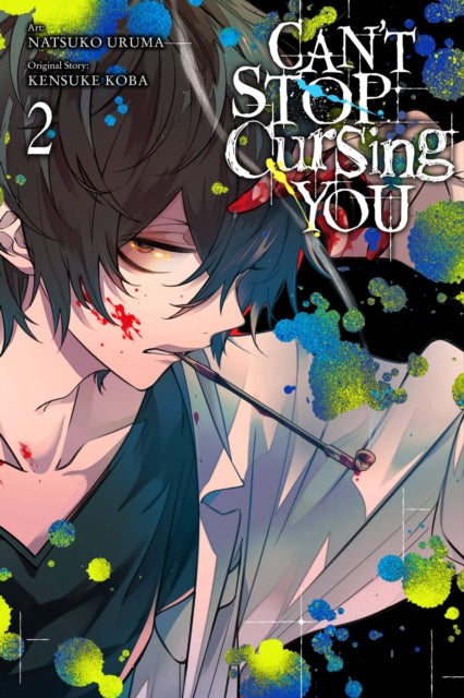 Book cover of: Can't Stop Cursing You, Vol. 2. By: Kensuke Koba