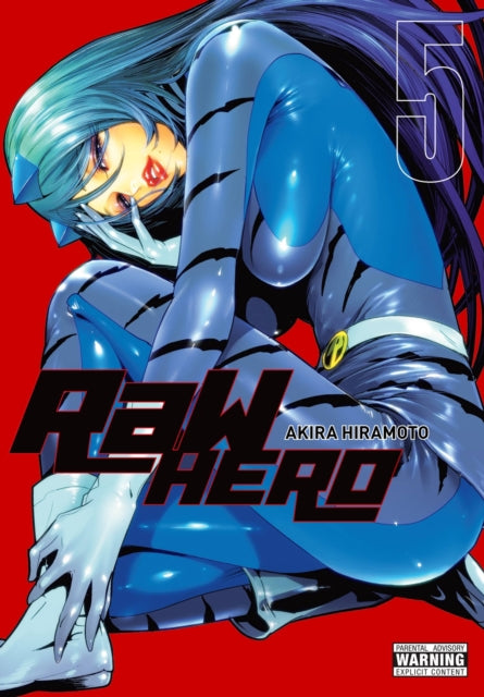 Book cover of: RaW Hero, Vol. 5. By: Akira Hiramoto