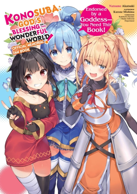 Book cover of: Konosuba: God's Blessing on This Wonderful World! Memorial Fan Book. By: 暁なつめ