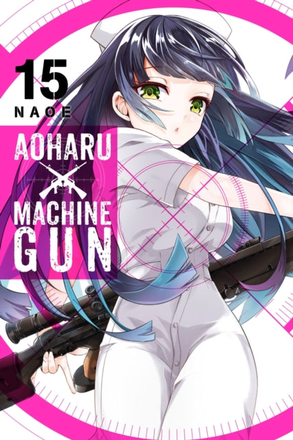 Book cover of: Aoharu X Machinegun, Vol. 15. By: Naoe