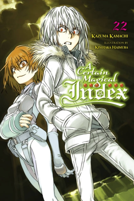 Book cover of: Certain Magical Index, Vol. 22 (light novel). By: 鎌池和馬