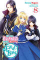Book cover of: I'm the Villainess, So I'm Taming the Final Boss, Vol. 8 (light novel). By: Sarasa Nagase