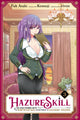 Book cover of: Hazure Skill: The Guild Member with a Worthless Skill Is Actually a Legendary Assassin, Vol. 3 (manga). By: Kennoji