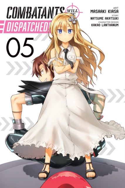 Book cover of: Combatants Will Be Dispatched!, Vol. 5 (manga). By: 暁なつめ