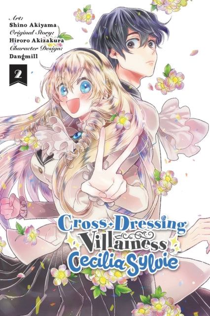 Book cover of: Cross-Dressing Villainess Cecilia Sylvie, Vol. 2 (manga). By: Hiroro Akizakura