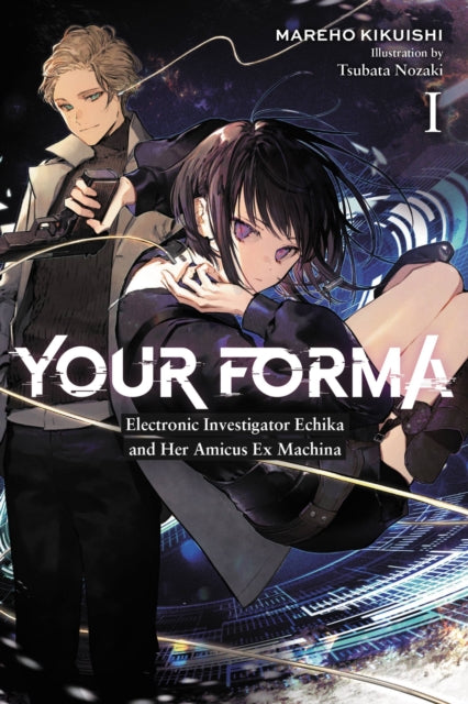 Book cover of: Your Forma, Vol. 1. By: Mareho Kikuishi