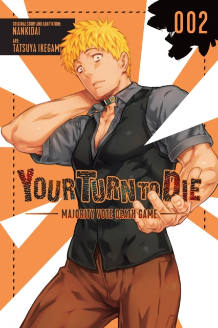 Book cover of: Your Turn to Die: Majority Vote Death Game, Vol. 2. By: Nankidai