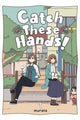Book cover of: Catch These Hands!, Vol. 1. By: murata
