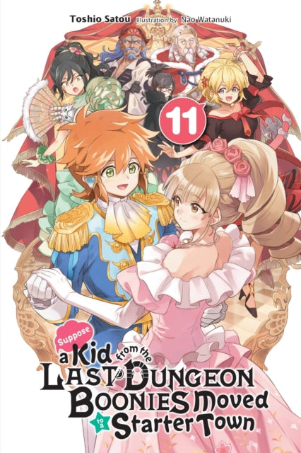 Book cover of: Suppose a Kid from the Last Dungeon Boonies Moved to a Starter Town, Vol. 11 (light novel). By: Toshio Satou
