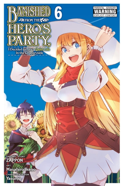 Book cover of: Banished from the Hero's Party, I Decided to Live a Quiet Life in the Countryside, Vol. 6 (manga). By: Zappon
