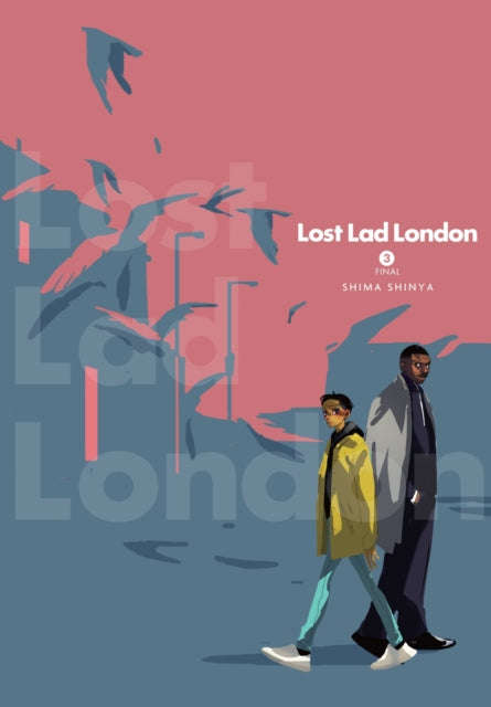 Book cover of: Lost Lad London, Vol. 3. By: Shima Shinya