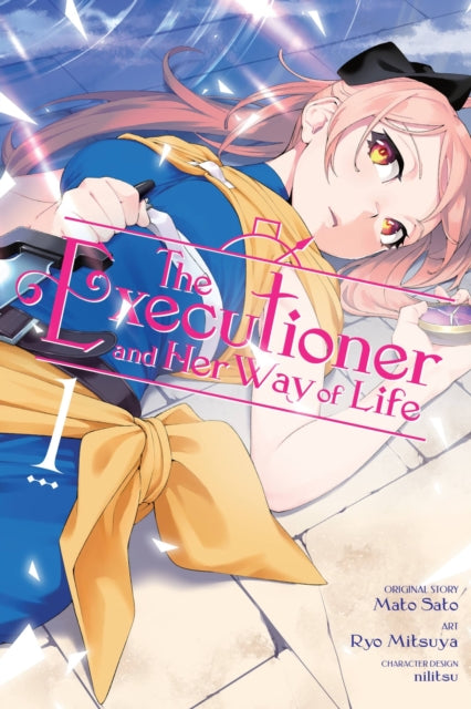 Book cover of: Executioner and Her Way of Life, Vol. 1 (manga). By: 佐藤真登