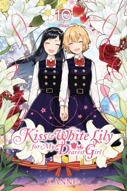 Book cover of: Kiss and White Lily for My Dearest Girl, Vol. 10. By: Canno