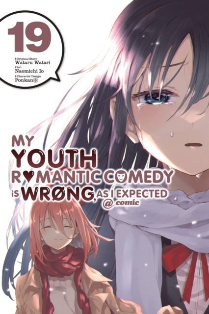 Book cover of: My Youth Romantic Comedy Is Wrong, As I Expected @ comic, Vol. 19 (manga). By: 渡航