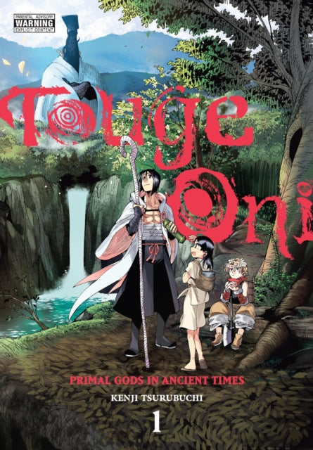 Book cover of: Touge Oni: Primal Gods in Ancient Times, Vol. 1. By: Kenji Tsurubuchi