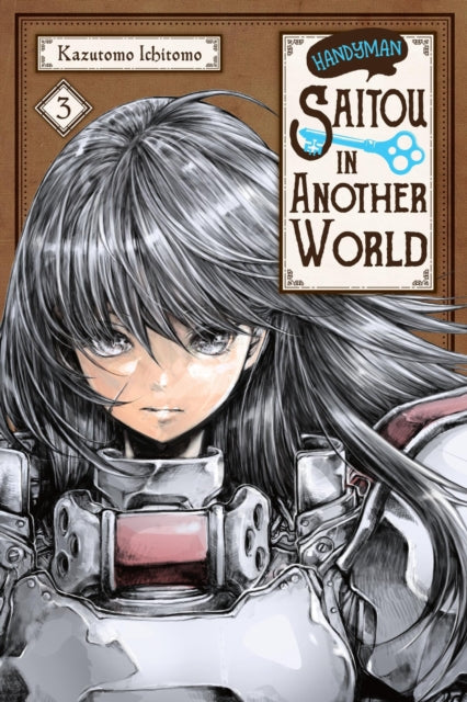 Book cover of: Handyman Saitou in Another World, Vol. 3. By: Ichitomo Kazutomo