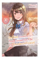 Book cover of: The Girl I Saved on the Train Turned Out to Be My Childhood Friend, Vol. 4 (light novel). By: Kennoji
