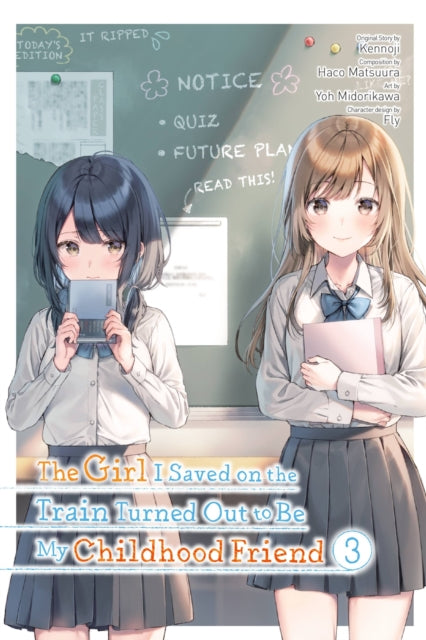 Book cover of: Girl I Saved on the Train Turned Out to Be My Childhood Friend, Vol. 3 (manga). By: Kennoji