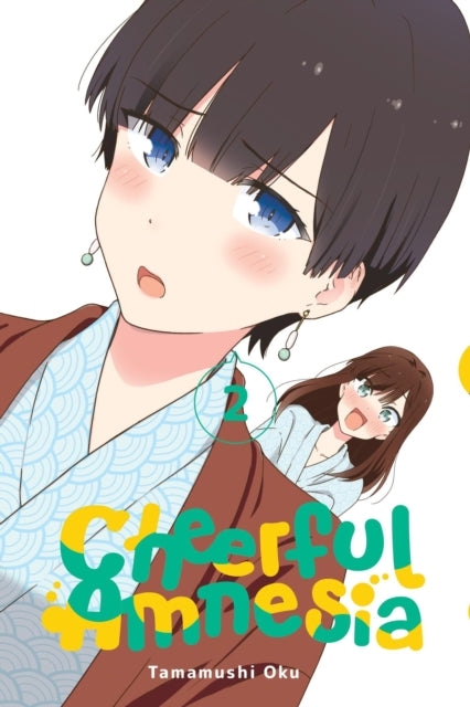 Book cover of: Cheerful Amnesia, Vol. 2. By: Tamamushi Oku