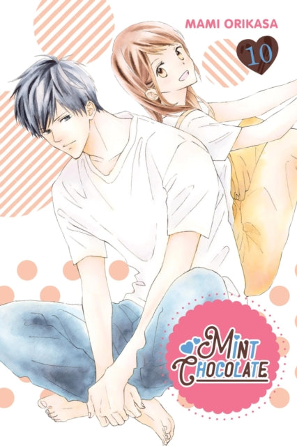 Book cover of: Mint Chocolate, Vol. 10. By: Mami Orikasa