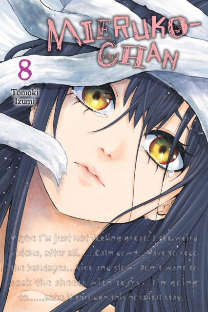 Book cover of: Mieruko-chan, Vol. 8. By: Tomoki Izumi