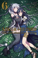Book cover of: Magia Record: Puella Magi Madoka Magica Side Story, Vol. 6. By: Magica Quartet